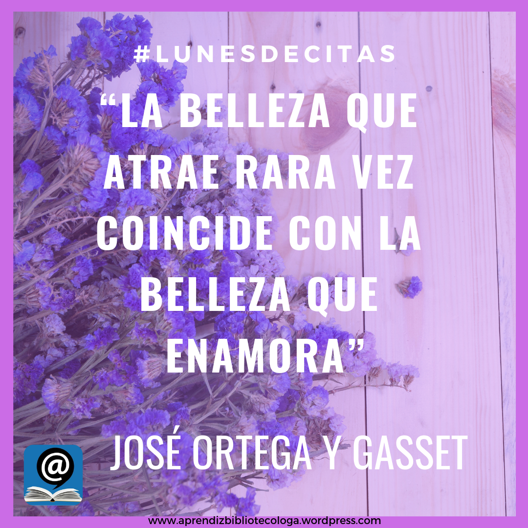 #LunesDeCitas José Ortega y Gasset